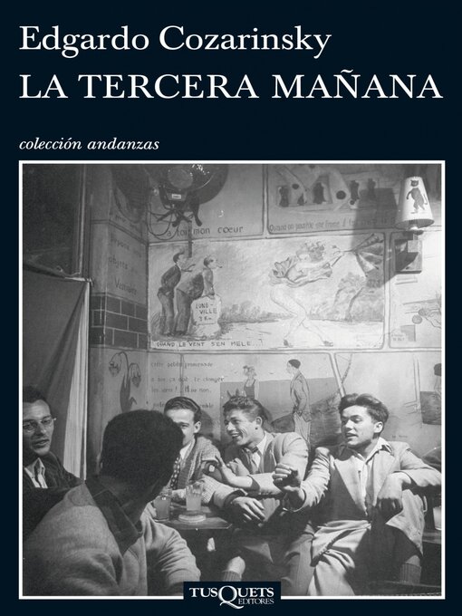 Title details for La tercera mañana by Edgardo Cozarinsky - Available
